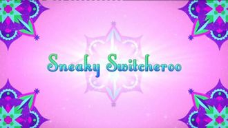 Episode 27 Sneaky Switcheroo