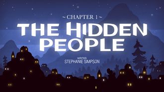 Episode 1 Chapter 1: The Hidden People
