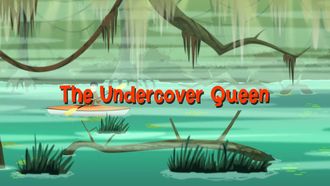 Episode 8 The Undercover Queen
