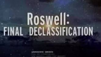 Episode 4 Roswell: Final Declassification
