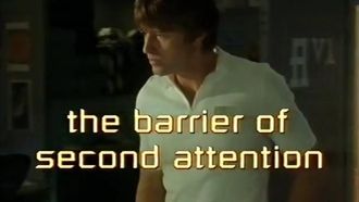 Episode 7 The Barrier of Second Attention