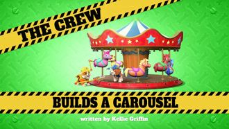 Episode 45 The Crew Builds a Carousel