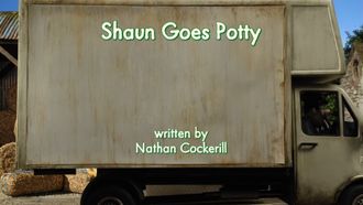 Episode 36 Shaun Goes Potty
