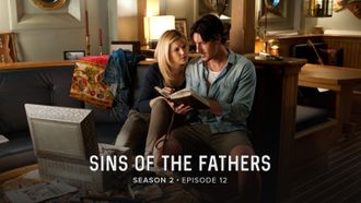 Episode 12 Sins of the Fathers