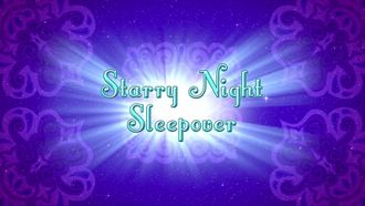 Episode 8 Starry Night Sleepover