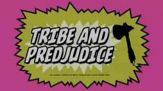 Episode 5 Tribe & Prejudice