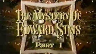Episode 24 The Mystery of Edward Sims: Part 1