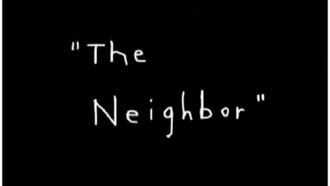 Episode 1 The Neighbor