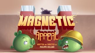 Episode 11 Magnetic Appeal