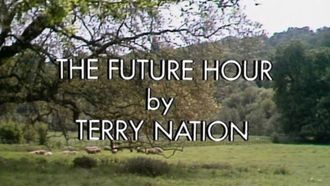 Episode 10 The Future Hour