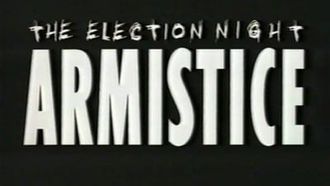 Episode 7 The Election Night Armistice