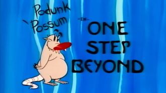 Episode 21 Podunk Possum in One Step Beyond