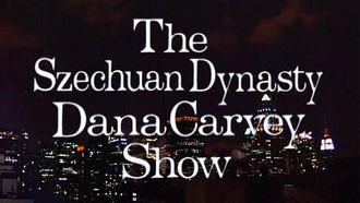 Episode 6 The Szechuan Dynasty Dana Carvey Show