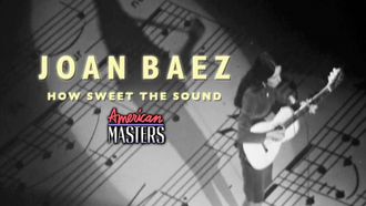 Episode 7 Joan Baez: How Sweet the Sound
