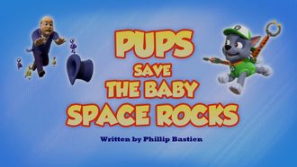 Episode 36 Pups Save the Baby Space Rocks