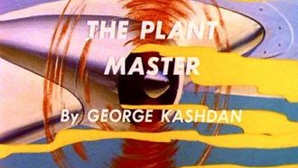 Episode 8 The Atom: The Plant Master