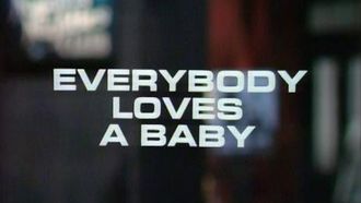 Episode 8 Everybody Loves a Baby