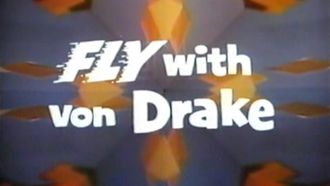 Episode 3 Fly with Von Drake