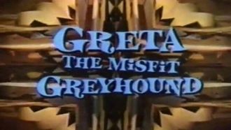 Episode 18 Greta, the Misfit Greyhound