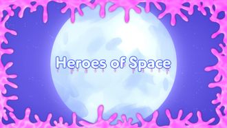Episode 35 Heroes of Space