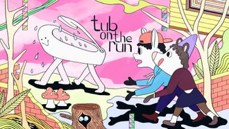 Episode 7 Tub on the Run