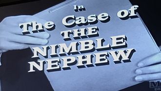 Episode 21 The Case of the Nimble Nephew