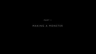 Episode 1 Part 1: Making a Monster