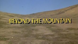 Episode 3 Beyond the Mountain