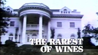 Episode 16 The Rarest of Wines