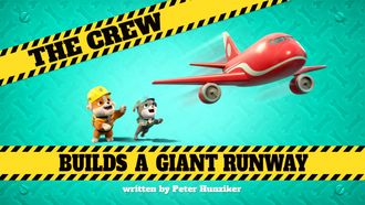 Episode 19 The Crew Builds a Giant Runway