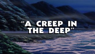 Episode 20 A Creep in the Deep