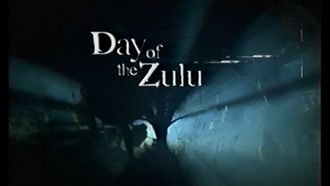 Episode 4 Day of the Zulu