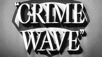 Episode 24 Crime Wave