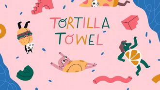 Episode 4 Tortilla Towel