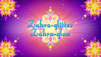 Episode 31 Zahra glitter, Zahra Glow