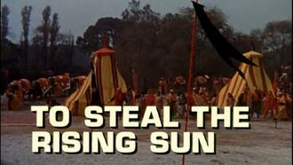 Episode 24 To Steal the Rising Sun
