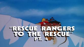 Episode 4 Rescue Rangers to the Rescue: Part 4