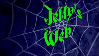 Episode 13 Jeffy's Web