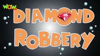 Episode 10 Diamond Robbery
