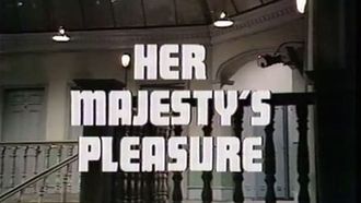 Episode 2 Her Majesty's Pleasure
