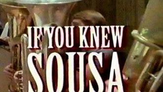 Episode 9 If You Knew Sousa