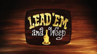 Episode 25 Lead 'Em and Weep