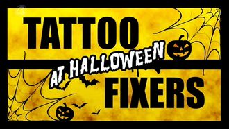 Episode 1 Tattoo Fixers at Halloween