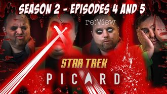 Episode 6 Star Trek: Picard Season 2, Episodes 4 and 5