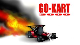 Episode 20 Go Kart 3000!