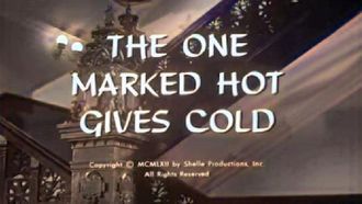 Episode 23 The One Marked Hot Gives Cold