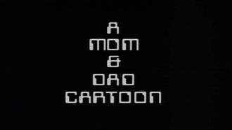 Episode 28 A Mom & Dad Cartoon
