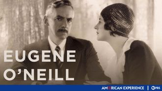 Episode 9 Eugene O'Neill: A Documentary Film