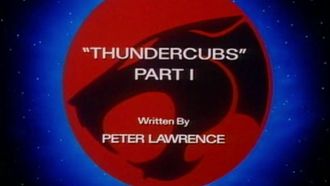 Episode 1 Thundercubs: Part I