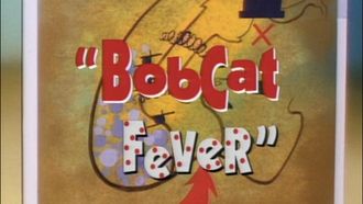 Episode 25 Bobcat Fever